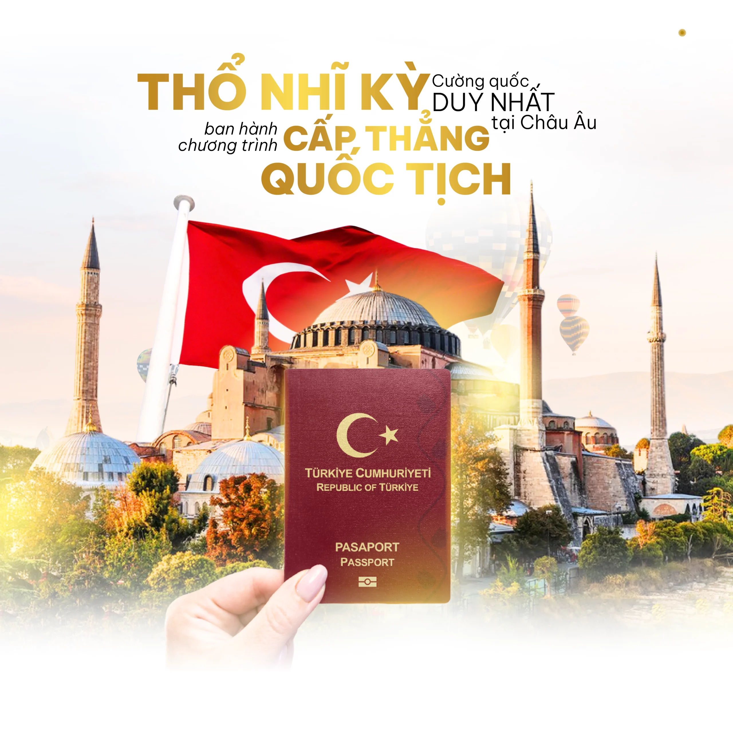 Thổ Nhĩ Kỳ - Cường quốc duy nhất tại châu Âu ban hành chương trình cấp thẳng quốc tịch